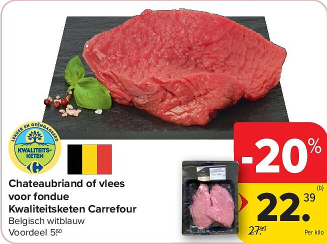 Chateaubriand of vlees voor fondue Kwaliteitsketen Carrefour
