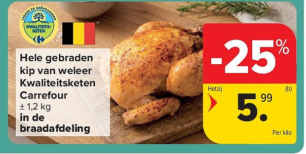 Hele gebraden kip van weleer Kwaliteitsketen Carrefour