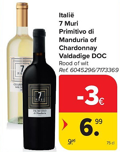 Italië 7 Muri Primitivo di Manduria of Chardonnay Valdadige DOC