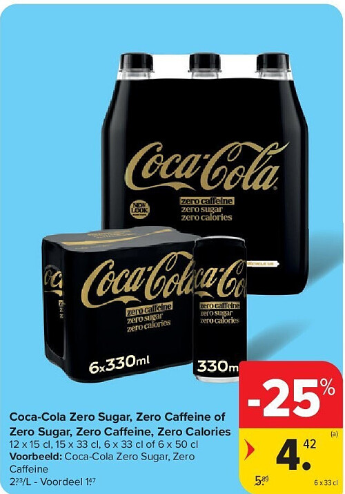 Coca-Cola Zero Sugar, Zero Caffeine of Zero Sugar, Zero Caffeine, Zero Calories