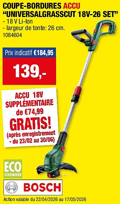 COUPE-BORDURES ACCU “UNIVERSALGRASSCUT 18V-26 SET”