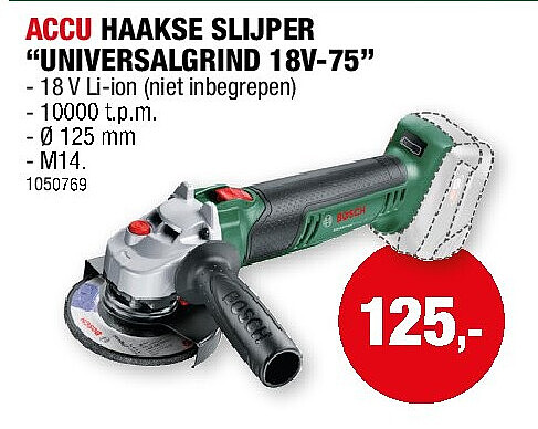 ACCU HAAKSE SLIJPER “UNIVERSALGRIND 18V-75”