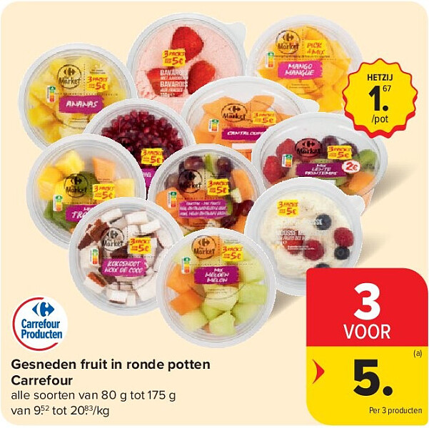 Gesneden fruit in ronde potten Carrefour