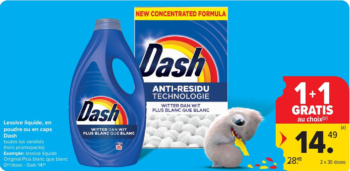 Lessive liquide, en poudre ou en caps Dash 2 x 30 doses