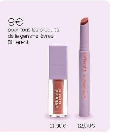 pour tous les produits de la gamme lèvres Different