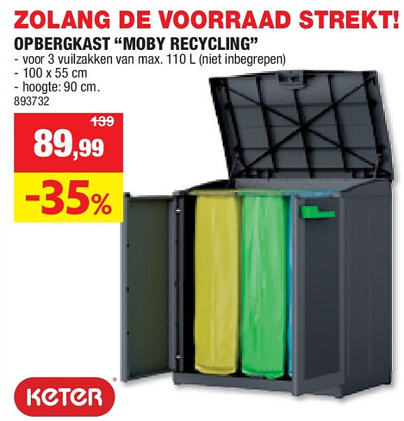 ZOLANG DE VOORRAAD STREKT! OPBERGKAST “MOBY RECYCLING”