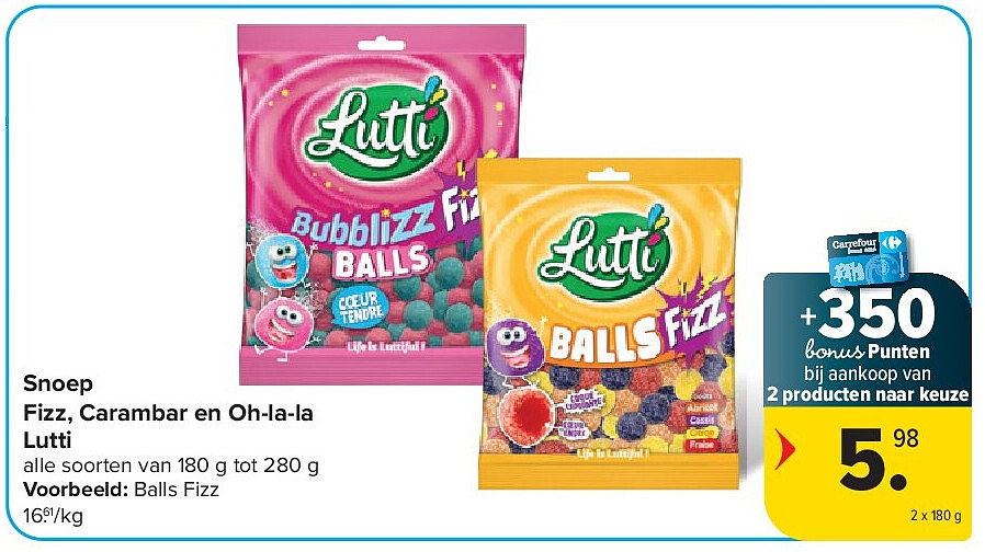 Snoep Fizz, Carambar en Oh-la-la Lutti