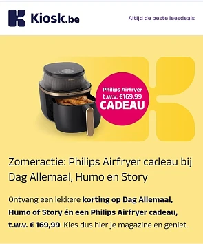 Zomeractie: Philips Airfryer cadeau bij Dag Allemaal, Humo en Story