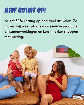 Tot -50% op Naïf 👶
