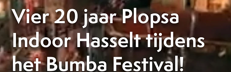 Plopsa indoor Hasselt & Plopsa station Antwerpen aan €20
