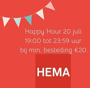 Happy hour HEMA 20 juli