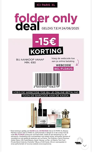 vanaf 4/8/25 -€15 bij ICI PARIS XL met kortingscode vanaf €80