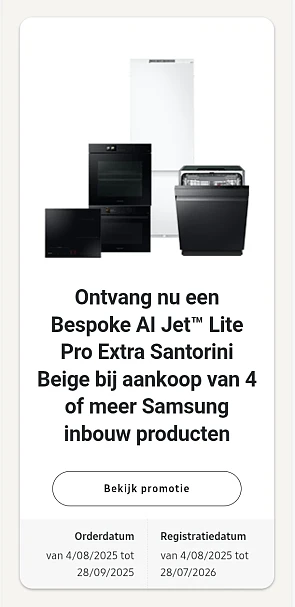Gratis steelstofzuiger bij aankoop van 4 Samsung inbouw producten