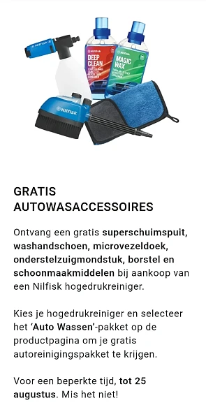 Gratis autowasaccessoires bij aankoop Nilfisk hogedrukreiniger