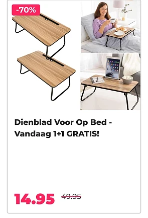 Dienblad voor op bed. Vandaag 1+1 gratis. -70% op voordeelvanger.nl