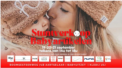 Stuntverkoop babyartikelen @ Aartselaar 27 & 28 september