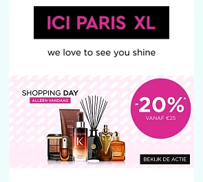 Vandaag 20% bij ICI Paris XL