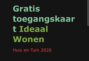 Gratis ticket Ideaal wonen ‘huis & tuin’