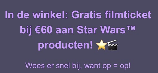 Bij Star Wars aankoop met gratis filmticket