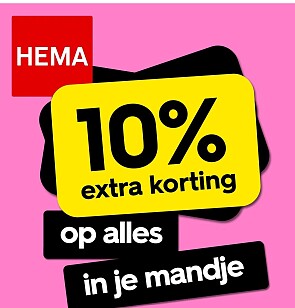 10% korting op bijna alles bij Hema