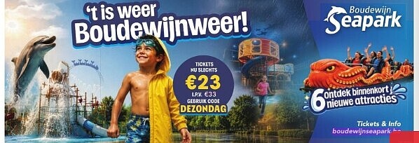 Tickets Boudewijn seapark voor 23€ via de zondag
