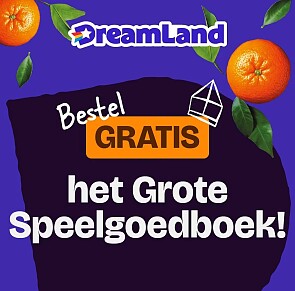 Vraag gratis het grote speelgoedboek aan bij Dreamland
