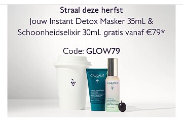 Straal deze herfst Detox Masker en Schoonheidselixir gratis
