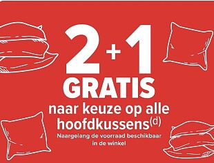 2+1 gratis op hoofdkussens bij carrefour hyper