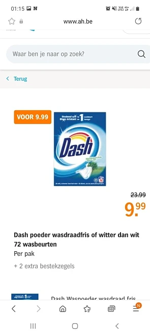 Ah vanaf 8/11 9,99€ op dash waspoeder 72 was...