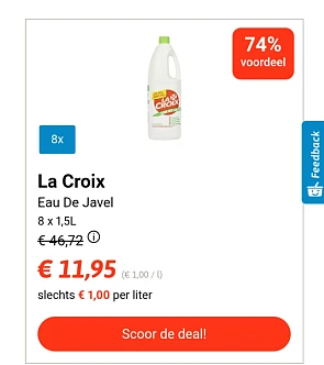 Collect deals. La Croix javel... 8 x 1.5l..11...