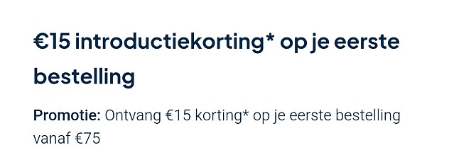 15€ korting bij je eerste bestelling