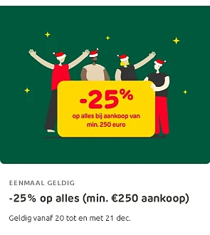 -25% op alles (min. €250 aankoop)