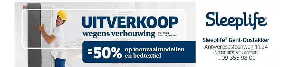 Uitverkoop Sleeplife Oostakker